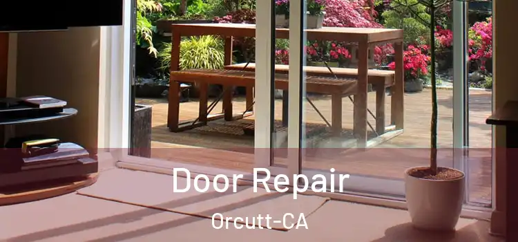  Door Repair Orcutt-CA